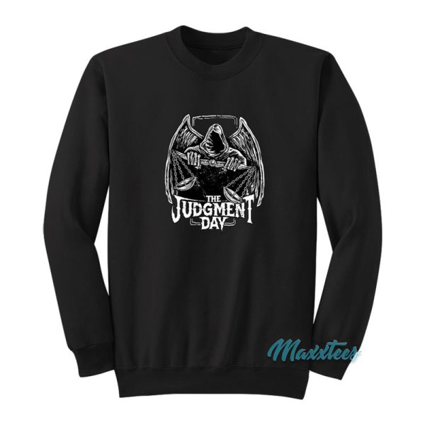 The Judgment Day Sweatshirt