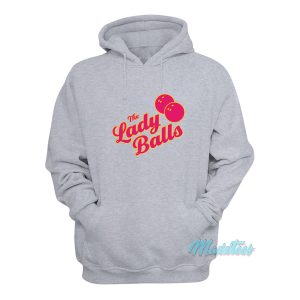 The Lady Balls Bowling Hoodie 1