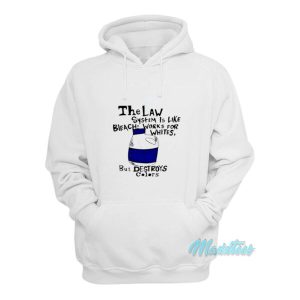 The Law System Is Like Bleach Hoodie 2