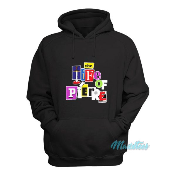 The Life Of Pi’erre Black Mag Hoodie