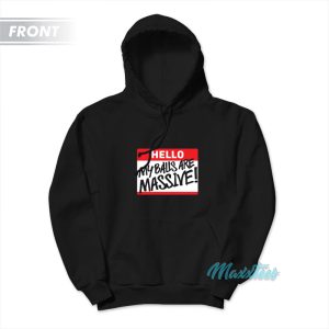 The Miz Hello My Balls Are Massive It’s A Thing Hoodie