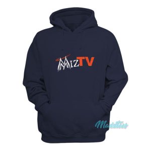The Miz Tv Hoodie 2