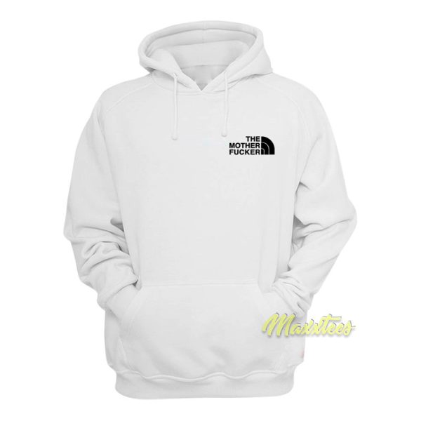 The Mother Fucker Hoodie