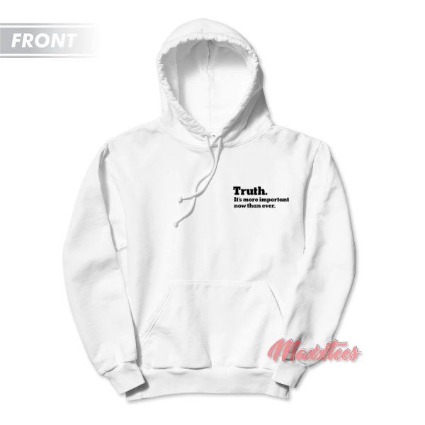 The New York Times Truth It’s more important now than ever Hoodie