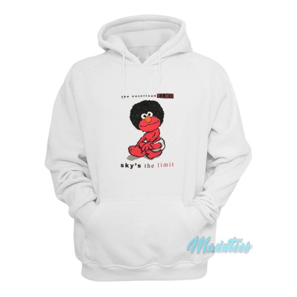 The Notorious ELmo Sky’s The Limit Hoodie