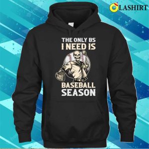 The Only Bs I Need Funny Baseball Gift T shirt 3