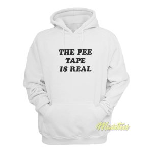 The Pee Tape Is Real Hoodie 1
