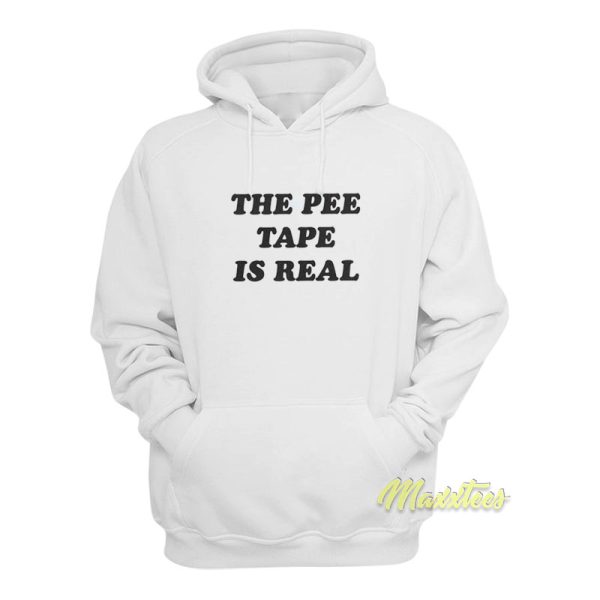 The Pee Tape Is Real Hoodie