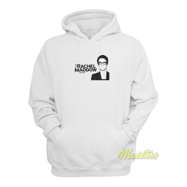 The Rachel Maddow Show Photo Hoodie