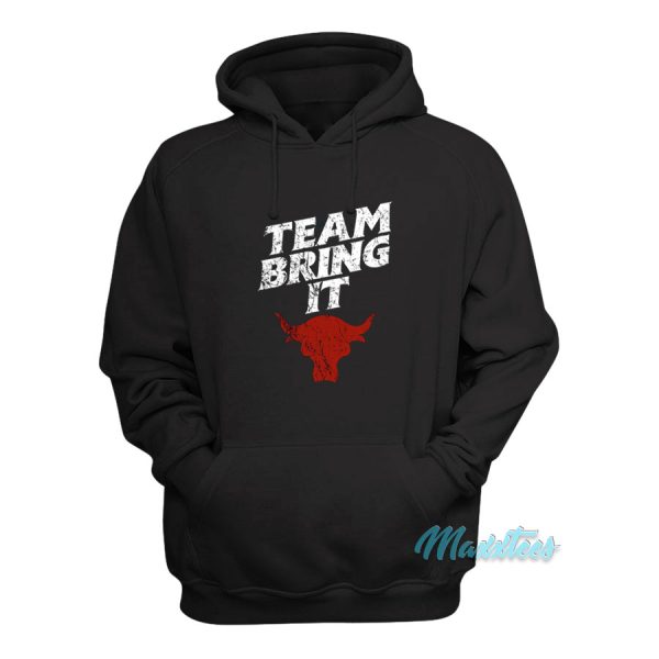 The Rock Bull Team Bring It Hoodie