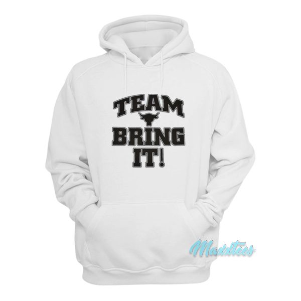 The Rock Team Bring It Hoodie