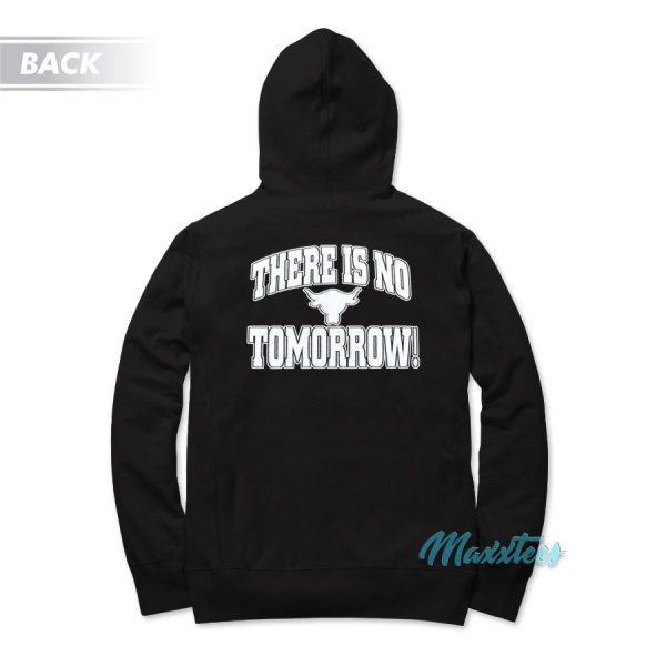 The Rock Team Bring It There Is No Tomorrow Hoodie