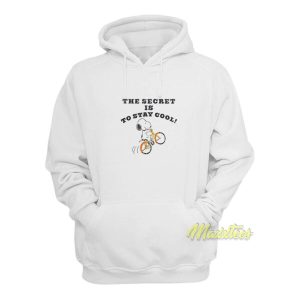 The Secret Is To Stay Cool Hoodie 1 The Secret Is To Stay Cool Hoodie 2