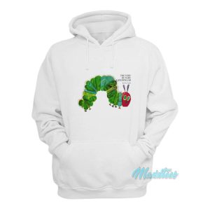 The Very Hungry Caterpillar Hoodie 2