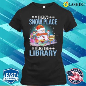 Theres Snow Place Like The Library Reading Reader Book Lover Pajamas T Shirt 2
