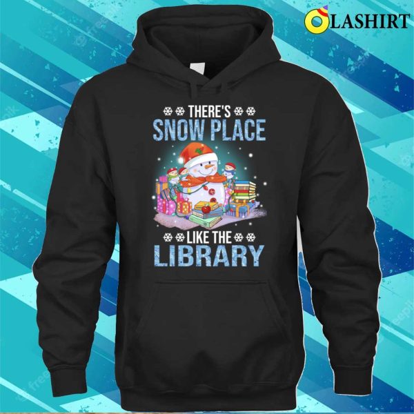 There’s Snow Place Like The Library, Reading Reader Book Lover Pajamas T-Shirt