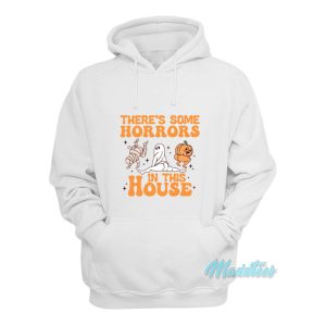 Theres Some Horrors In This House Hoodie 1