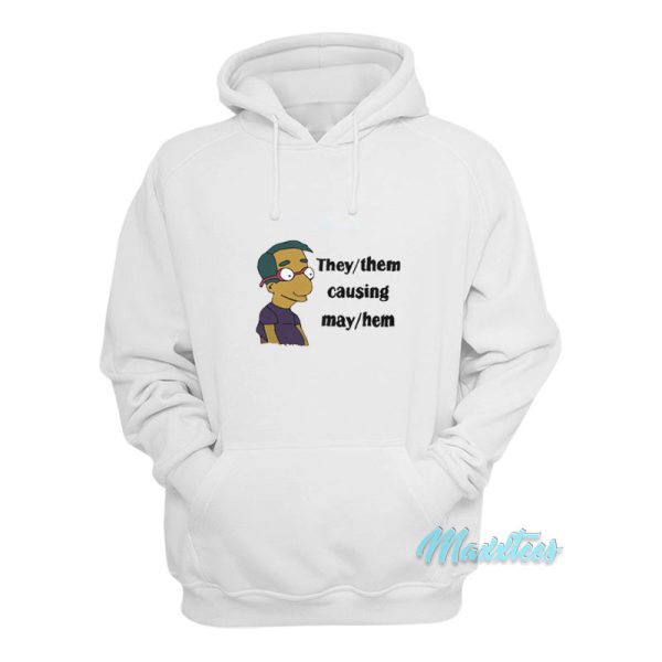 They Them Causing May Hem Hoodie