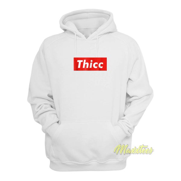 Thicc Booty Funny Hoodie