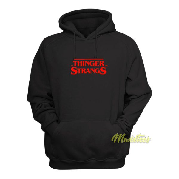 Thinger Strangs Hoodie