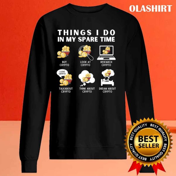 Things I Do In My Spare Time Cryptocurrency Funny Crypto T-shirt