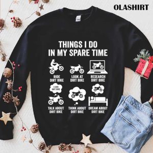 Things I Do In My Spare Time Funny Dirt Bike Motocross Biker T shirt 1