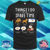 Things I Do In My Spare Time Funny Horse Riding Lovers Horse T-shirt