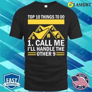Things To Do When Selling Your Home Funny Real Estate Agent T shirt 1