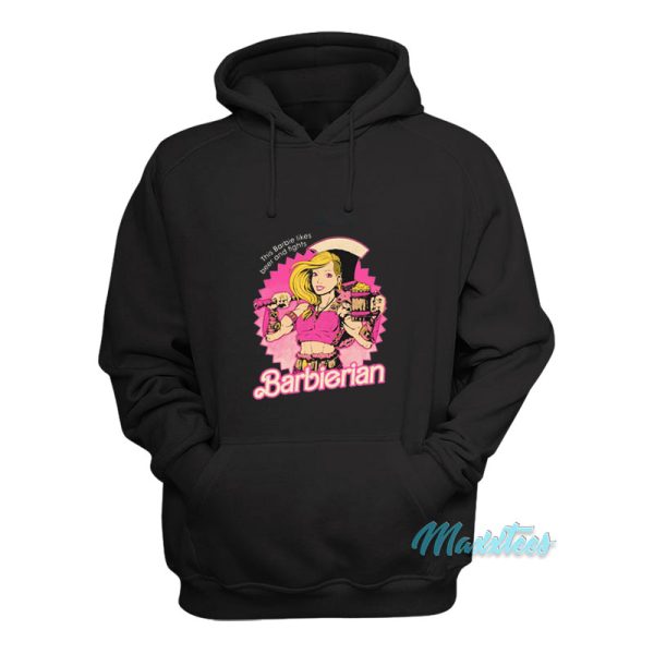 This Barbie Likes Beer And Fights Barbierian Hoodie