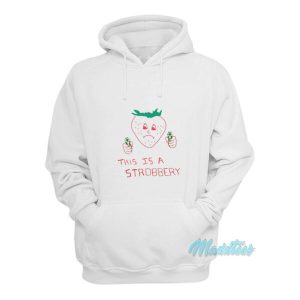 This Is A Strobbery Hoodie 2