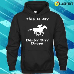 This Is My Derby Day Dress Funny Horse Derby T shirt 1