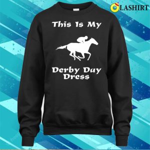 This Is My Derby Day Dress Funny Horse Derby T shirt 4