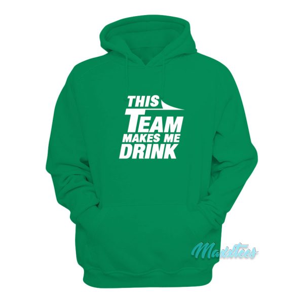 This Team Makes Me Drink Jets Hoodie