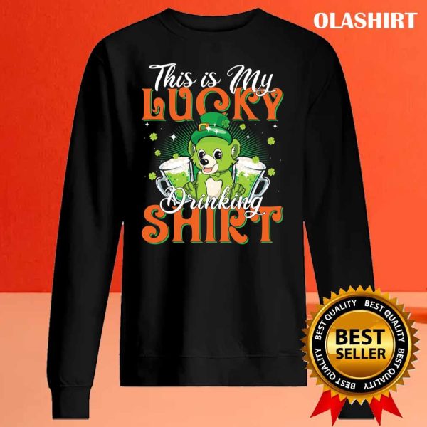 This is my Lucky Drinking Shirt T-Shirt, hoodie, tank top, sweater, long sleeve