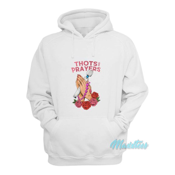 Thots And Prayers Hoodie