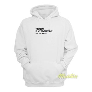 Thursday Is My Favorite Hoodie 2