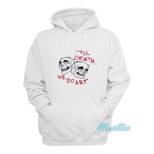 Til Death We Do Art Skull Hoodie 2