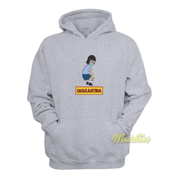 Tina Belcher Quarantina Social Distancing Hoodie