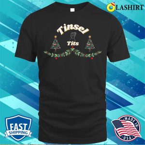 Tinsel Tits T shirt Tinsel Tits Funny Christmas T shirt 1