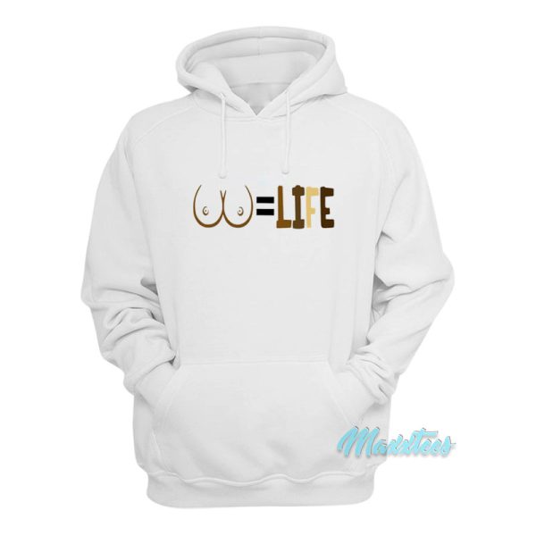 Titties Life Hoodie