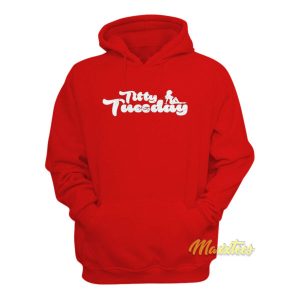 Titty Tuesday Hoodie 2