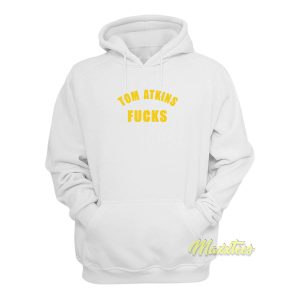 Tom Atkins Fucks Hoodie 1