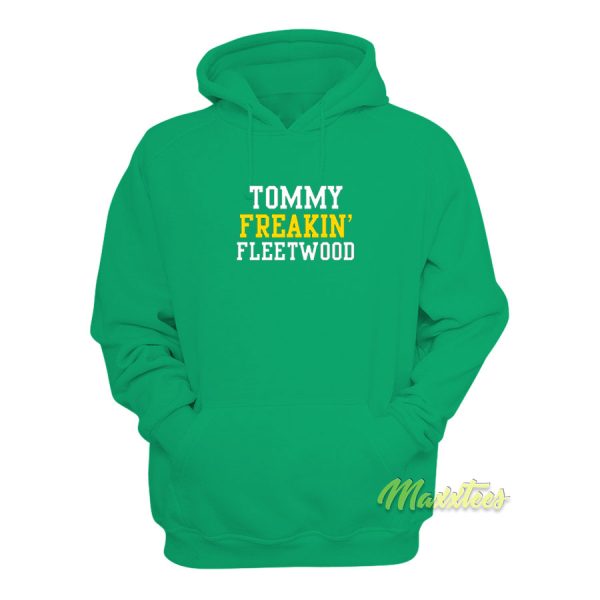 Tommy Fleetwood Freakin Hoodie