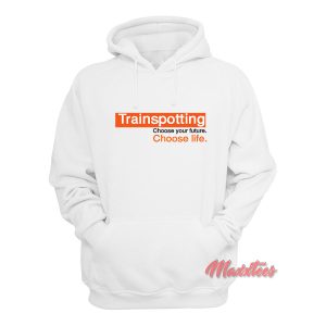 Trainspotting Choose Life Hoodie Trainspotting Choose Life Hoodie