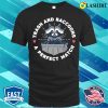 Trash And Raccoons A Perfect Match Funny Raccoon T-shirt