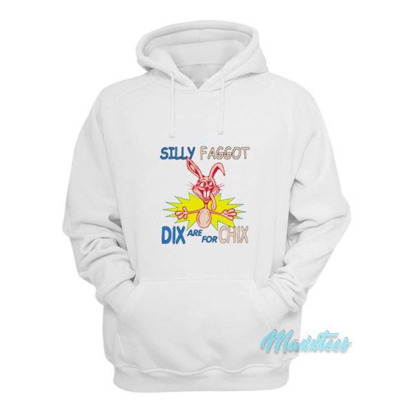 Trix Rabbit Silly Faggot Dix Are For Chix Hoodie