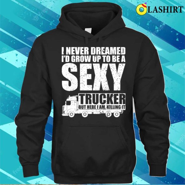 Trucking Lover Funny Truck Driver Design For Women Trucker T-shirt