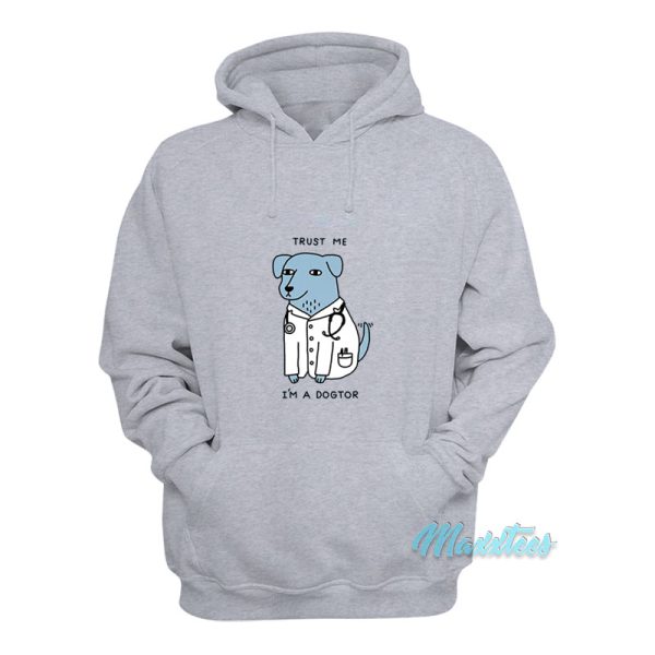 Trust Me I’m A Dogtor Hoodie