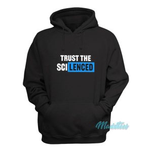 Trust The SCI Lenced Hoodie 1