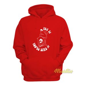 Try It Youll Like It Carne Bollente Hoodie 1